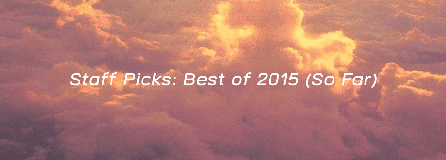 Staff Picks: Best Albums of 2015.5