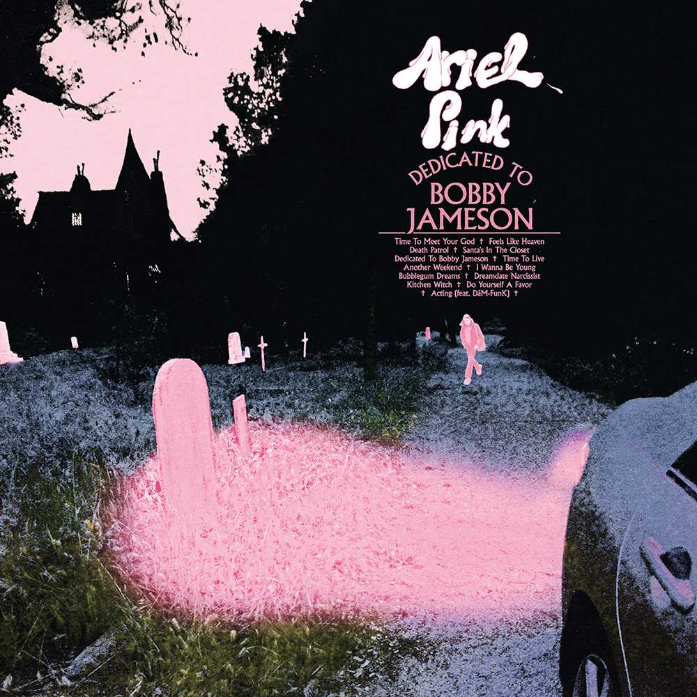 Ariel Pink - Dedicated To Bobby Jameson cover