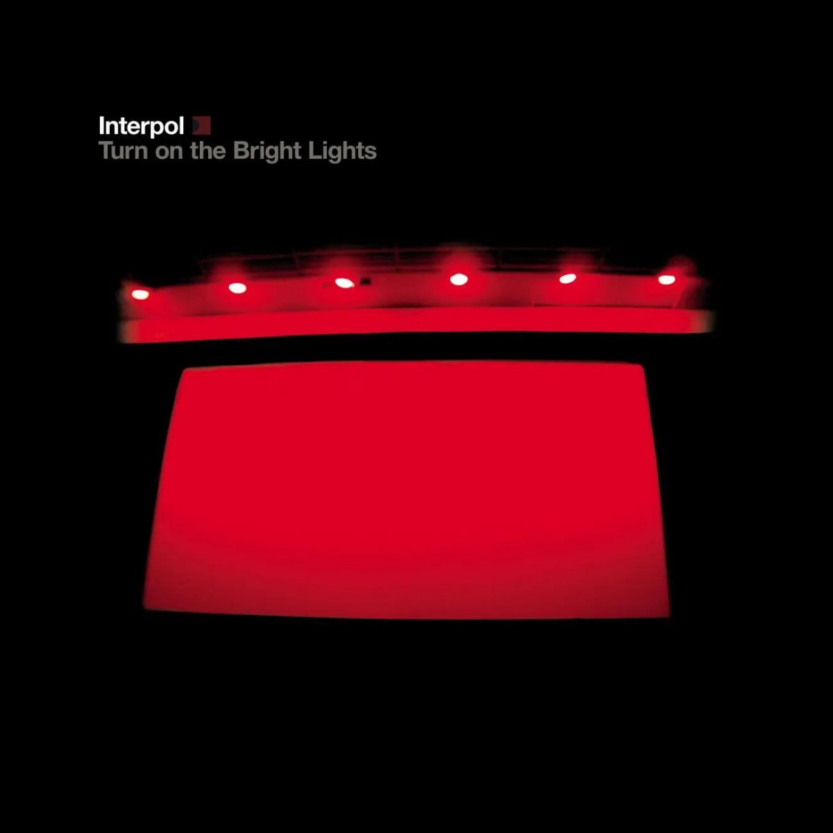 Interpol - Turn On The Bright Lights (2002)